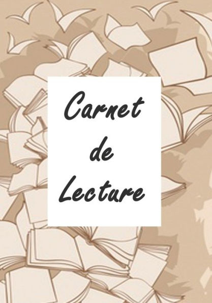 Carnet de lecture: Un carnet pour se souvenir de vos lectures , 17 X 25,4 , 120 Pages (French Edition)
