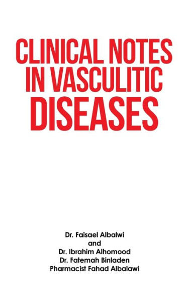 Clinical Notes In Vasculitic Diseases - 9781698712345