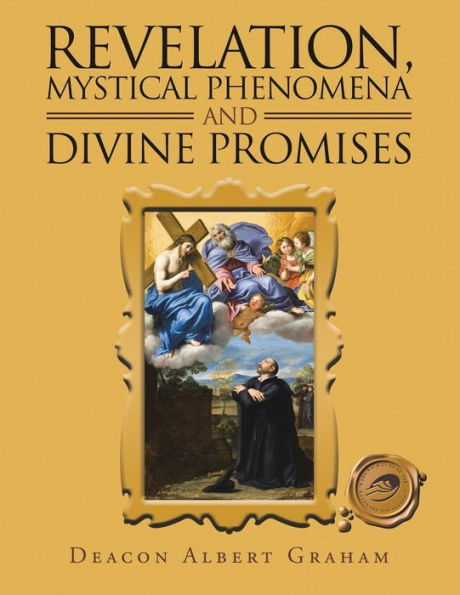 Revelation, Mystical Phenomena And Divine Promises - 9781698712680