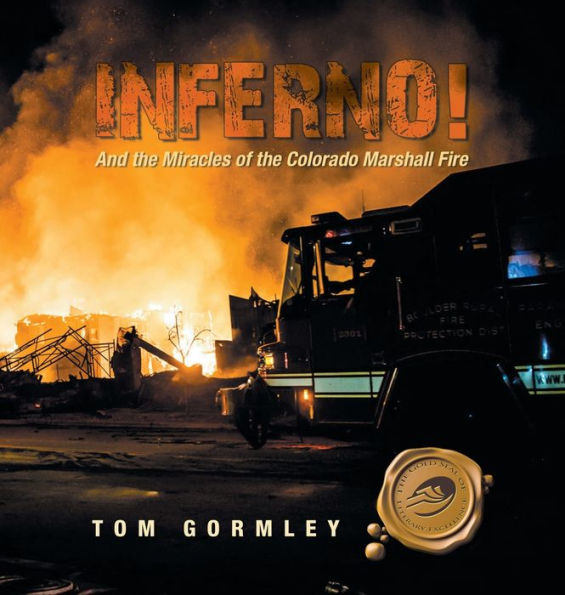 Inferno!: And The Miracles Of The Colorado Marshall Fire - 9781698713144