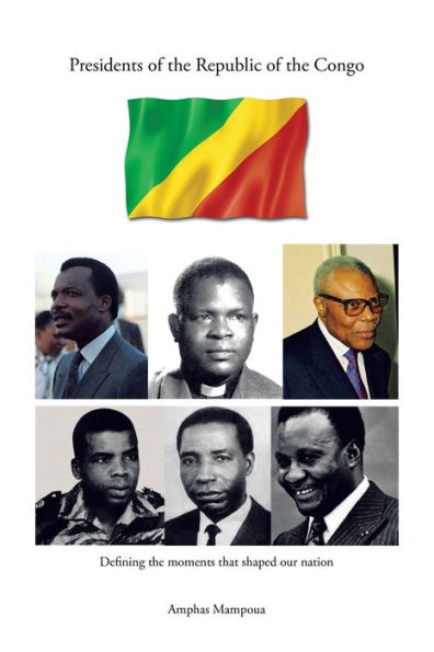 Presidents Of The Republic Of The Congo: Defining The Moments That Shaped Our Nation
