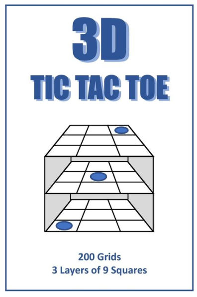 3D Tic Tac Toe Puzzle Book: A book full of 3 layer 3D tic tac toe frames for you to enjoy. Handy 6'x9' size means you can play at home or on the road. ... with these brilliant 3D Tic Tac Toe Puzzles.