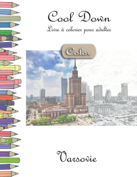 Cool Down [Color] - Livre á colorier pour adultes: Varsovie (French Edition)