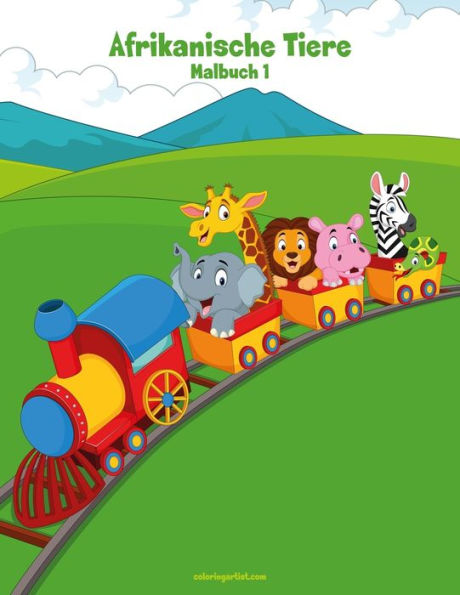 Afrikanische Tiere Malbuch 1 (German Edition)