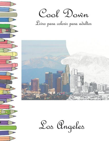 Cool Down - Livro para colorir para adultos: Los Angeles (Portuguese Edition)