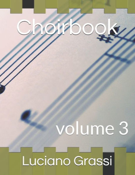 Choirbook: volume 3 (Antologia corale) (Italian Edition)