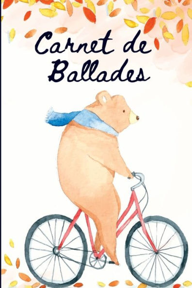 Carnet de Ballades: Ours à Vélo |carnet à remplir | cadeau enfant | ours à vélo. (French Edition)