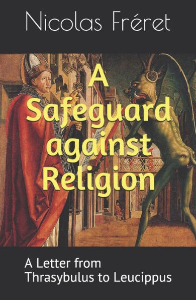 A Safeguard Against Religion: A Letter From Thrasybulus To Leucippus