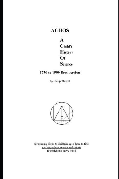 ACHOS A Child's History of Science 1750 to 1900 first version