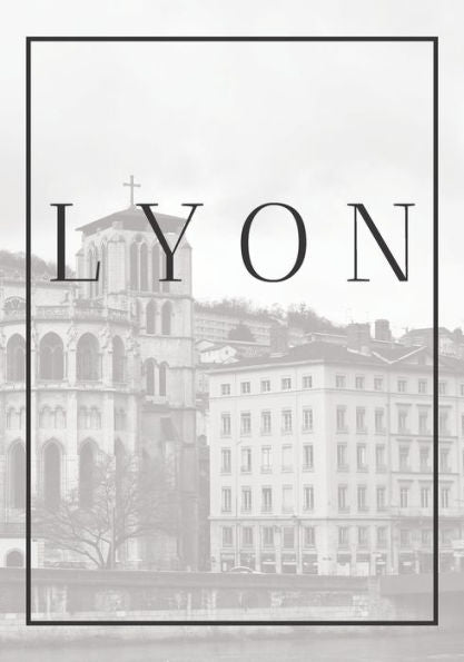 Lyon: A Decorative Book For Coffee Tables, End Tables, Bookshelves And Interior Design Styling | Stack France City Books To Add Decor To Any Room. ... Or As A Gift For Interior Design Savvy People - 9781703718218