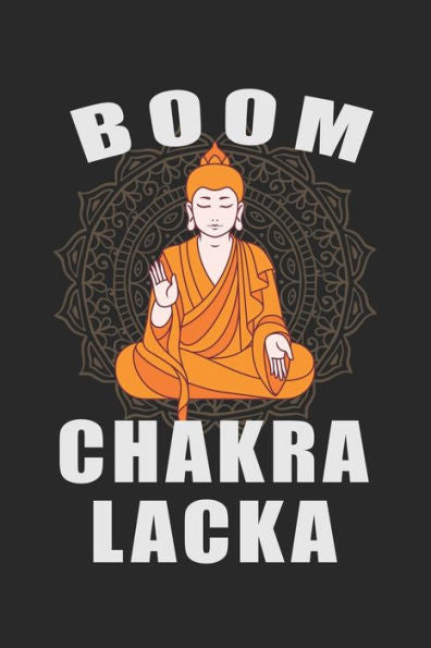 Achtsamkeitstagebuch: Notiere und plane deine täglichen Meditationen ? Sammle und fokussiere deine Gedanken ? Finde internale Ruhe und Gelassenheit ? 6x9...? Motiv: Boom Chakra Lacka 5 (Edición alemana)