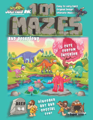 101 Mazes For Kids: SUPER KIDZ Book. Children - Ages 4-8 (US Edition). Dinosaurs by the Lake custom art interior. 101 Puzzles with solutions - Easy to ... book for fun activity time! (Dinosaurs 19MD5)