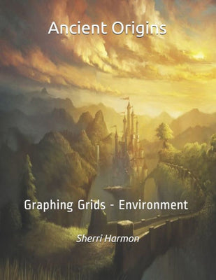 Ancient Origins: Graphing Grids - Environment (Landscapes)