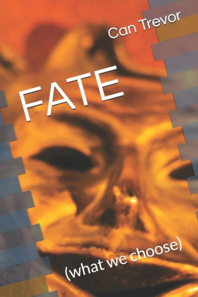 Fate: (What We Choose)
