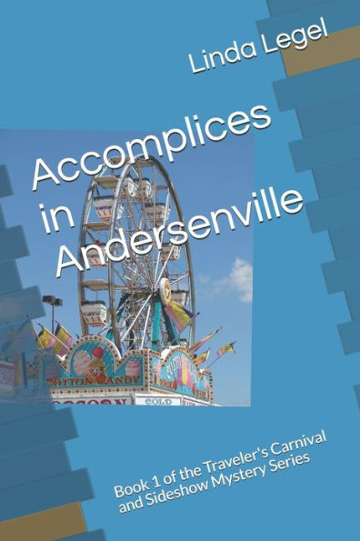 Cómplices en Andersenville: Libro 1 de la serie Traveler's Carnival y Sideshow Mystery