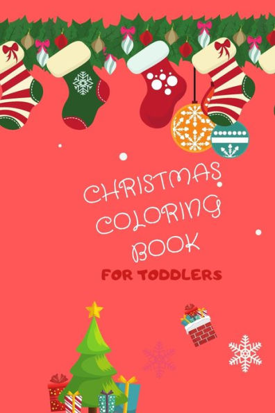 Libro para colorear de Navidad para niños pequeños: bocetos sencillos de vacaciones de Navidad para niños