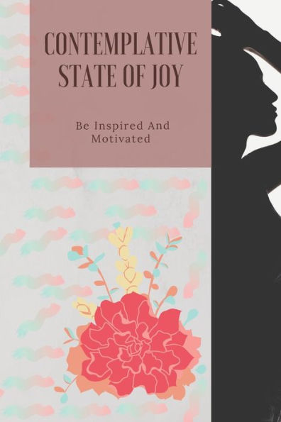 Estado contemplativo de alegría: inspírate y motívate