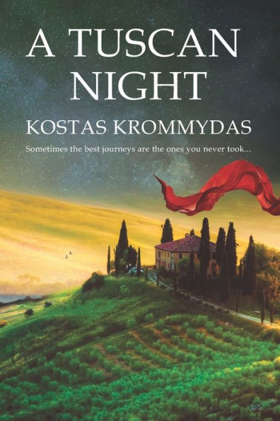 A Tuscan Night: A Novel Set In Italy And Greece