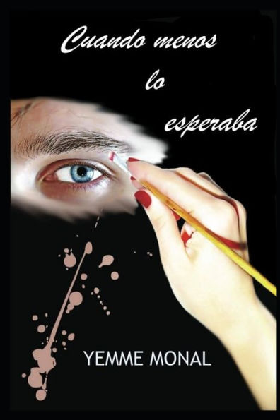 Cuando menos lo esperaba (Spanish Edition)