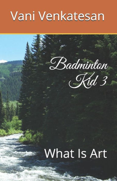 Badminton Kid 3: What Is Art