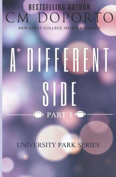 A Different Side, Part 1 (University Park Series)
