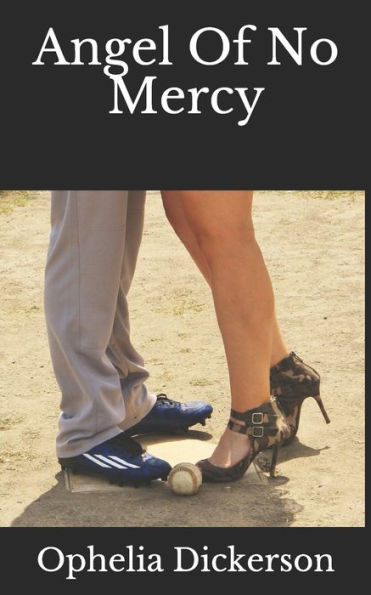 Angel Of No Mercy (Camo Heels Series)