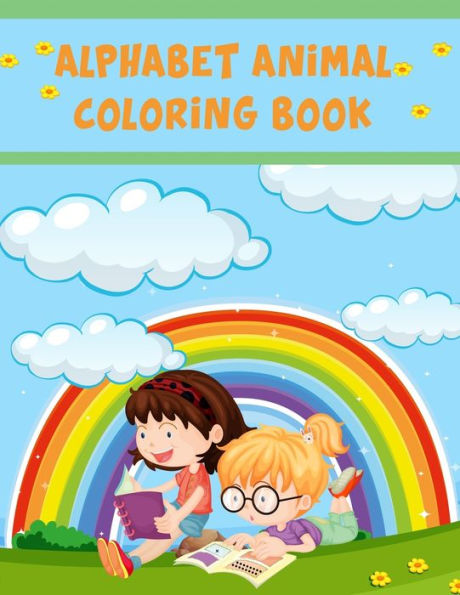 Alphabet Animal Coloring Book: Alphabet Animal Coloring Book, Alphabet Coloring Book. Total Pages 180 - Coloring pages 100 - Size 8.5" x 11" In Cover.