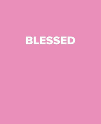 Blessed : A Pink Decorative Book to Stack on Bookshelves, Coffee Tables, Inspirational Quotes Book Display, Interior Design, Pink Books Room Decor, Home Staging, New Home Gifts