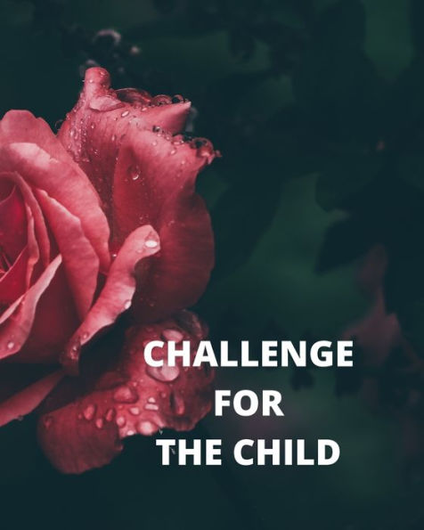 CHALLENGE FOR THE CHILD: GREAT BABY