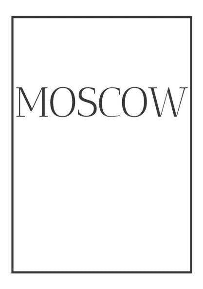 Moscow: A Decorative Book For Coffee Tables, Bookshelves, Bedrooms And Interior Design Styling: Stack International City Books To Add Decor To Any ... Own Home Or As A Modern Home Decoration Gift. - 9781712627624