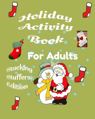 Holiday Activity Book for Adults Stocking Stuffers Edition : Under 10 Dollar Great Fun Activiy Book Great Gift for Kids Featuring Jokes i Spy, Would You Raher Coloring Pages Sudoku and More