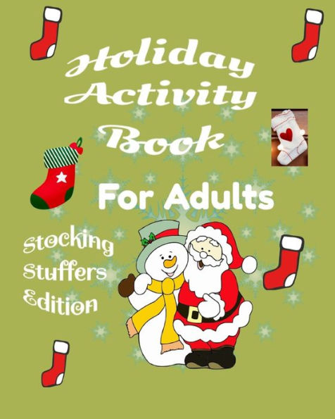 Holiday Activity Book for Adults Stocking Stuffers Edition : Under 10 Dollar Great Fun Activiy Book Great Gift for Kids Featuring Jokes i Spy, Would You Raher Coloring Pages Sudoku and More