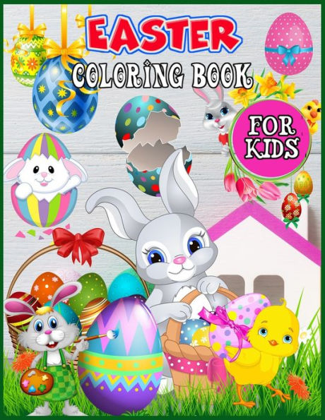 Easter Coloring Book for Kids : A Creative Coloring Easter Activity for Boys and Girls Ages 4- 8, Easter Coloring Book for Drawing, Coloring, and Doodling