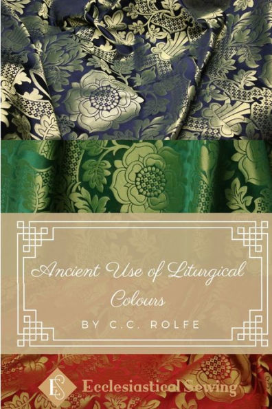 Ancient Use Of Liturgical Colours