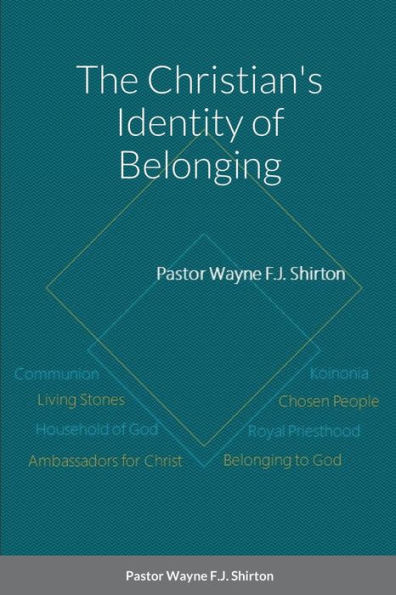 The Christian's Identity Of Belonging