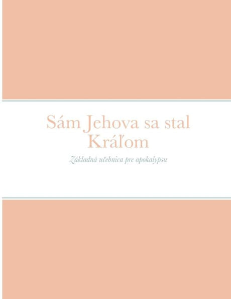Sám Jehova Sa Stal Králom (Slavic Edition)