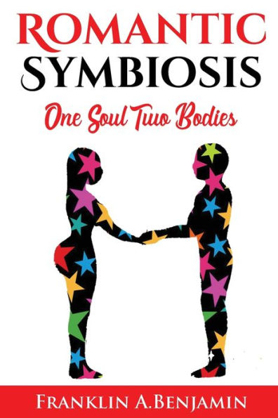 Romantic Symbiosis: Two Bodies One Soul