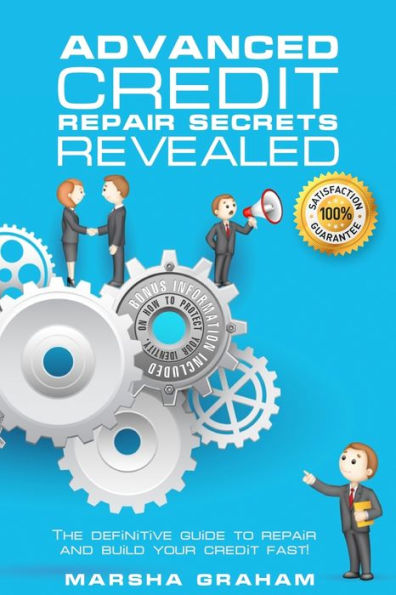 Advanced Credit Repair Secrets Revealed