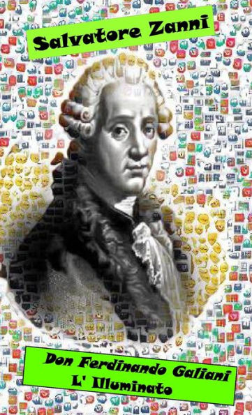 Don Ferdinando Galiani - L' Illuminato (Italian Edition)