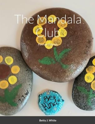 The Mandala Club: Forever Friends