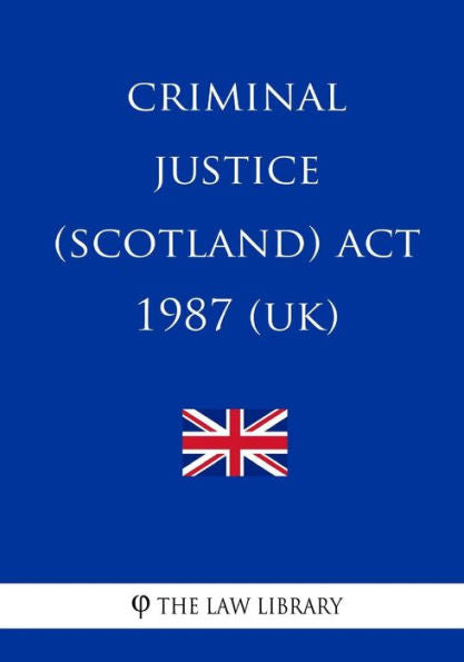 Criminal Justice (Scotland) Act 1987