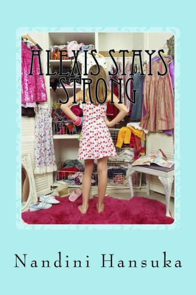 Alexis Stays Strong
