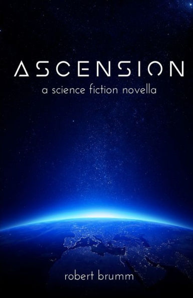 Ascension: A Science Fiction Novella