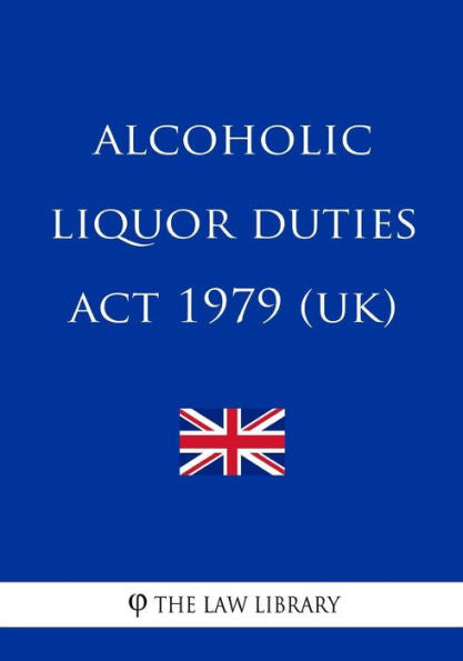 Alcoholic Liquor Duties Act 1979 (UK)