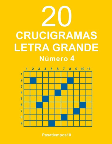20 Crucigramas Letra Grande - N. 4 (Spanish Edition)