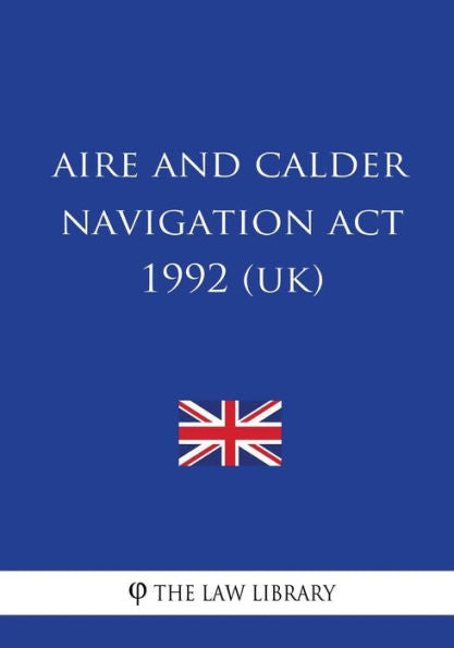 Aire and Calder Navigation Act 1992 (UK)