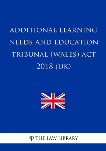 Additional Learning Needs and Education Tribunal (Wales) Act 2018 (UK)