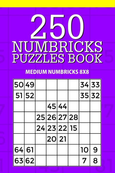 250 Numbricks Puzzle Book: Medium Numbricks 8x8 (Numbricks Collection)