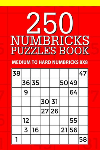250 Numbricks Puzzle Book: Medium to Hard Numbricks 8x8 (Numbricks Collection)
