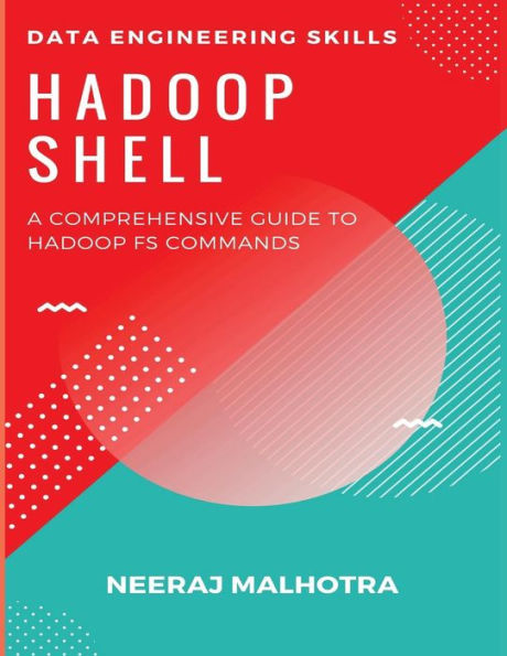 Data Engineering Skills - Hadoop Shell: A Comprehensive Guide to Hadoop FS Commands